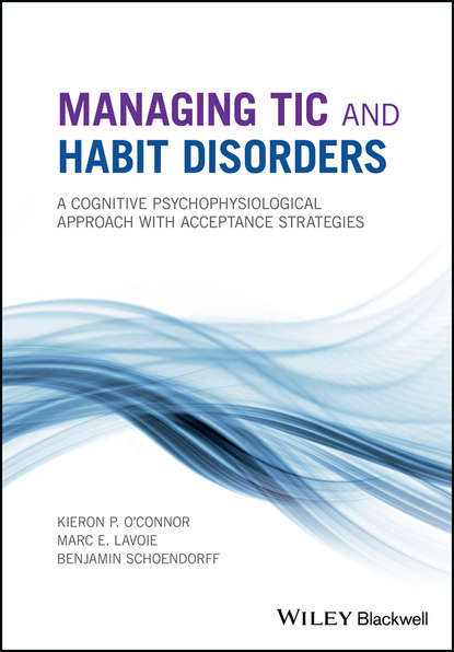 клиническая психология Managing Tic and Habit Disorders