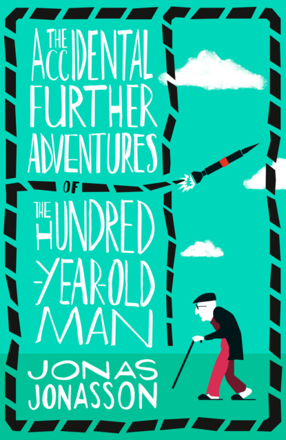 зарубежные приключения  ЛитРес The Accidental Further Adventures of the Hundred-Year-Old Man