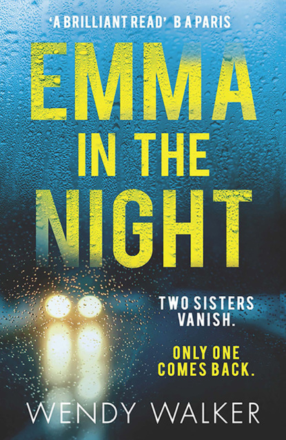   ЛитРес Emma in the Night: The bestselling new gripping thriller from the author of All is Not Forgotten