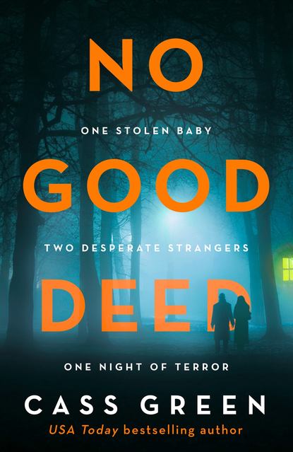 зарубежные приключения No Good Deed: The gripping new psychological thriller from the bestselling author of In a Cottage in a Wood