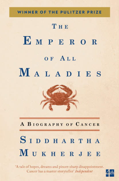 The Emperor of All Maladies