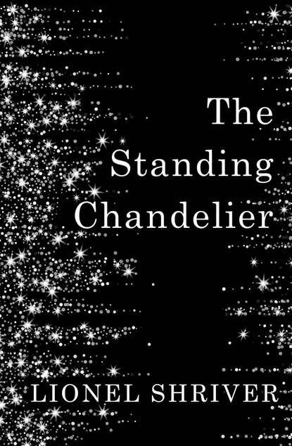 The Standing Chandelier: A Novella