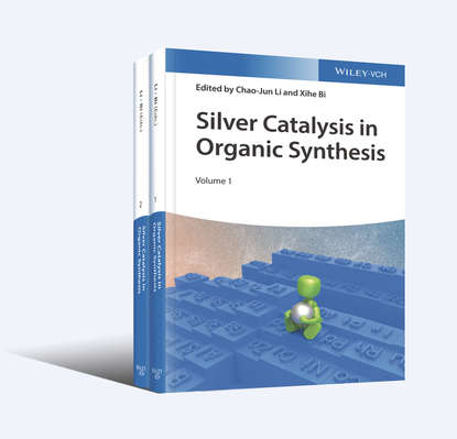 Silver Catalysis in Organic Synthesis, 2 Volume Set