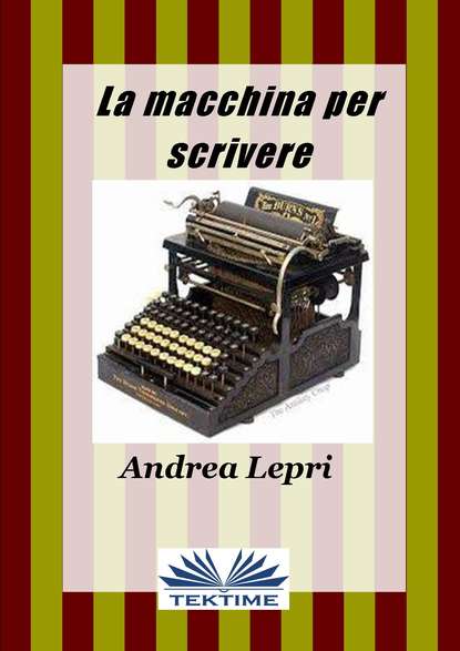 La Macchina Per Scrivere