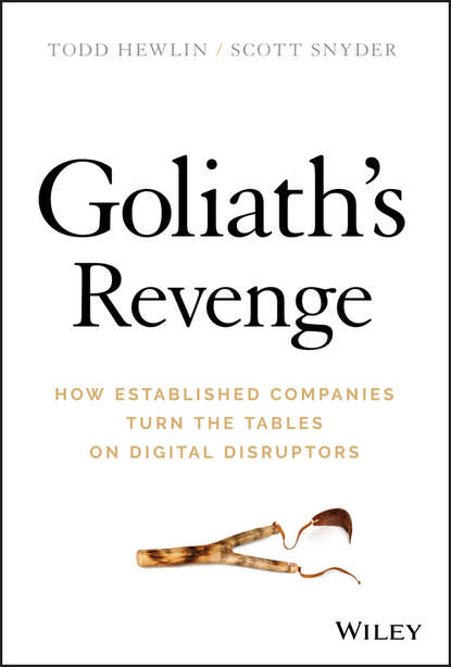 Goliath's Revenge. How Established Companies Turn the Tables on Digital Disruptors