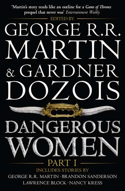 Dangerous Women. Part I