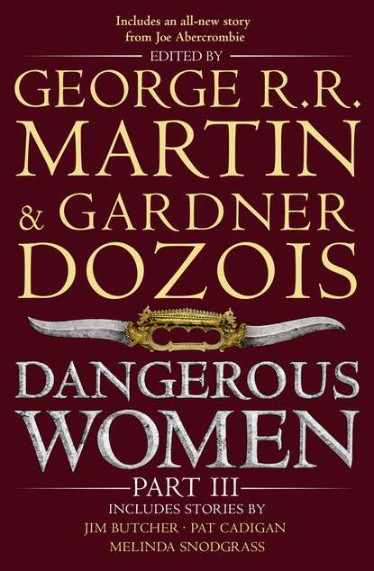 Dangerous Women. Part III