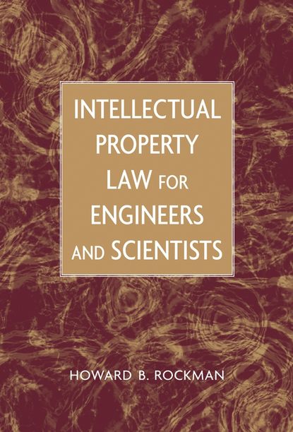   ЛитРес Intellectual Property Law for Engineers and Scientists