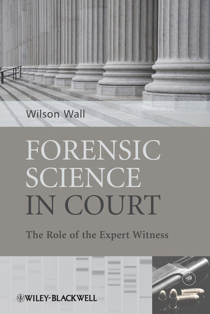  Forensic Science in Court