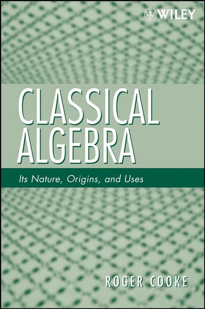 Classical Algebra