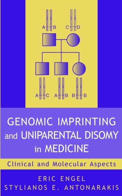 Genomic Imprinting and Uniparental Disomy in Medicine