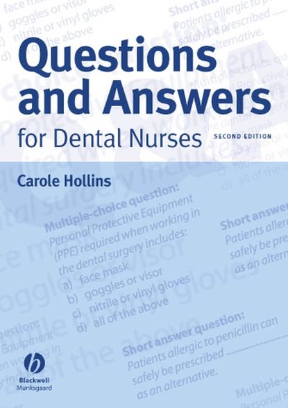 Questions and Answers for Dental Nurses