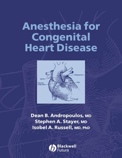 Anesthesia for Congenital Heart Disease