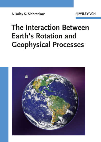 астрономия  ЛитРес The Interaction Between Earth's Rotation and Geophysical Processes