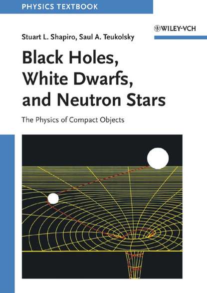 астрономия Black Holes, White Dwarfs and Neutron Stars