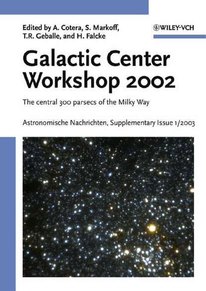 астрономия Proceedings of the Galactic Center Workshop 2002, Astronomische Nachrichten Supplementary Issue 1/2003