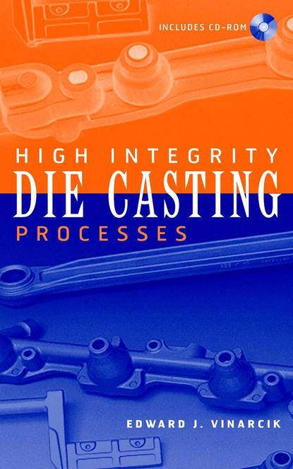 High Integrity Die Casting Processes