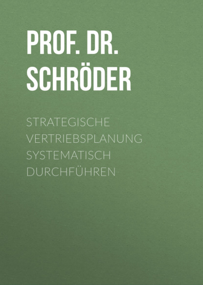 Strategische Vertriebsplanung systematisch durchf?hren