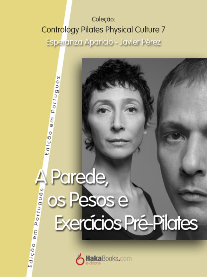 A Parede, os Pesos e Exerc?cios Pre-Pilates