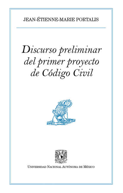 Discurso preliminar del primer proyecto de C?digo Civil