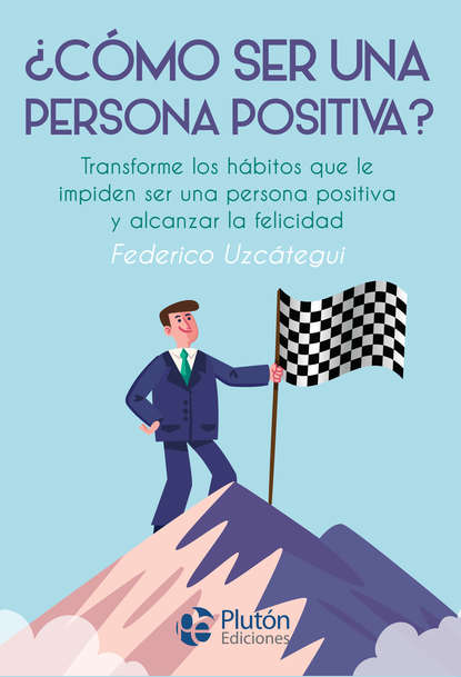 ?C?mo ser una persona positiva?