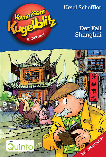   ЛитРес Kommissar Kugelblitz 28. Der Fall Shanghai