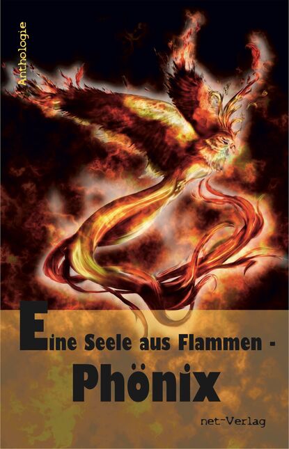 Eine Seele aus Flammen - Ph?nix