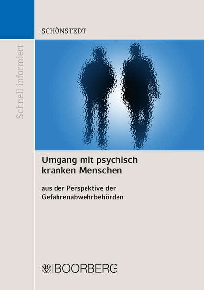 адвокатура Umgang mit psychisch kranken Menschen aus der Perspektive der Gefahrenabwehrbeh?rden