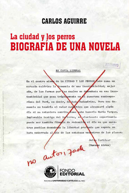 La ciudad y los perros. Biograf?a de una novela