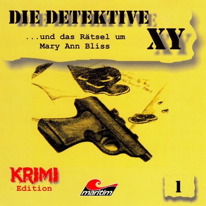 Die Detektive XY, Folge 1: ...und das R?tsel um Mary Ann Bliss