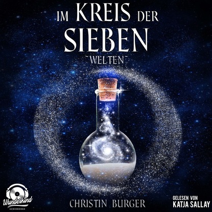 детская фантастика Welten - Im Kreis der Sieben 2 (Ungek?rzt)