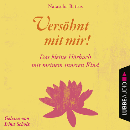 психология управления  ЛитРес Vers?hnt mit mir! - Das kleine H?rbuch mit deinem Inneren Kind (Ungek?rzt)