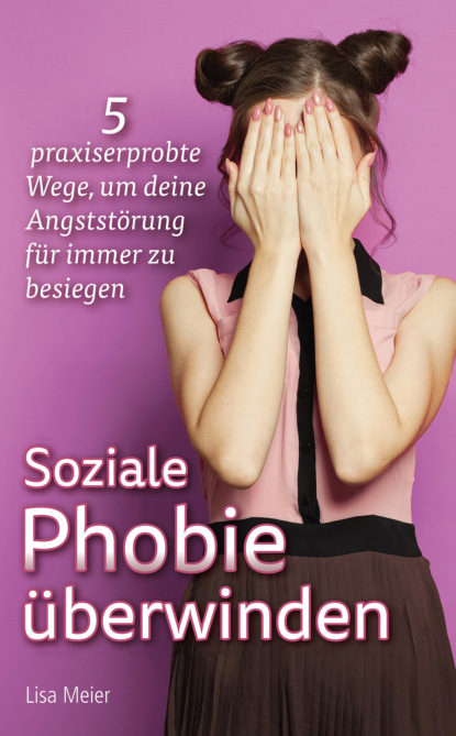 Soziale Phobie ?berwinden