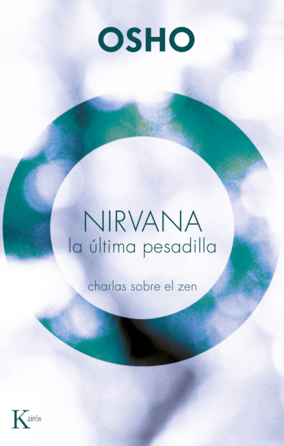 Nirvana. La ?ltima pesadilla