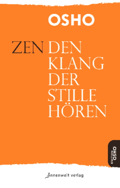 Zen – Den Klang der Stille h?ren