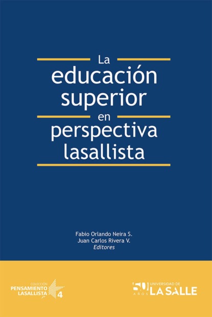 La educaci?n superior en perspectiva lasallista