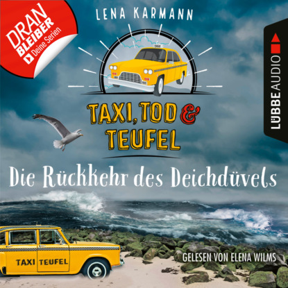 Die R?ckkehr des Deichd?vels - Taxi, Tod und Teufel, Folge 6 (Ungek?rzt)