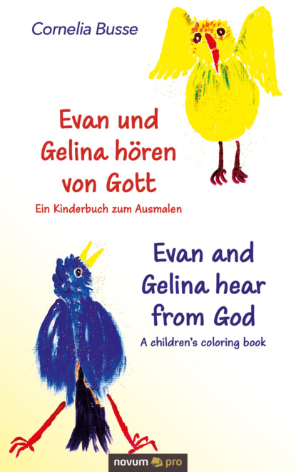 Evan und Gelina h?ren von Gott – Ein Kinderbuch zum Ausmalen