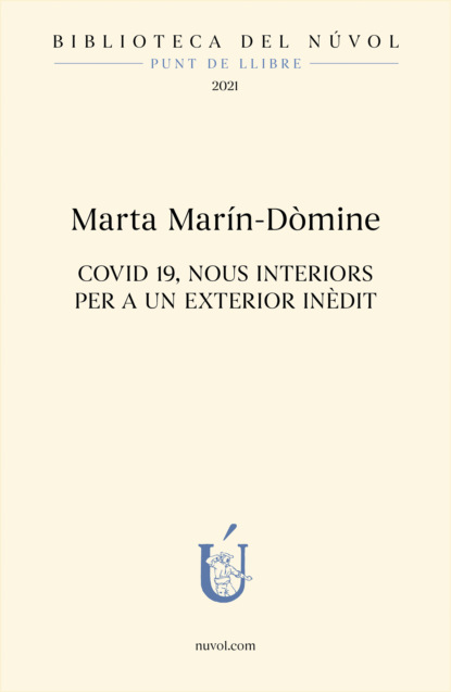 COVID 19, Nous interiors per a un exterior in?dit