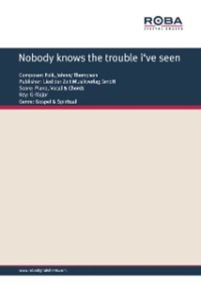 Nobody knows the trouble i've seen