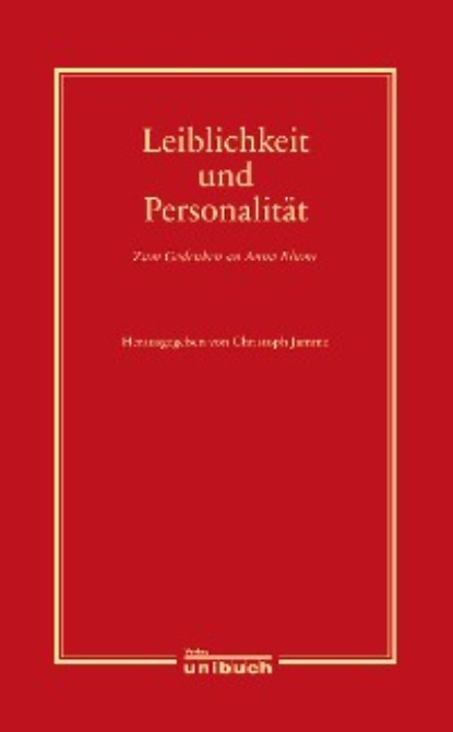 Leiblichkeit und Personalit?t