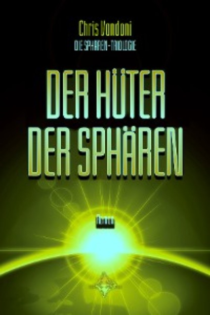 Der H?ter der Sph?ren