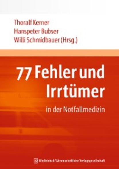 77 Fehler und Irrt?mer in der Notfallmedizin