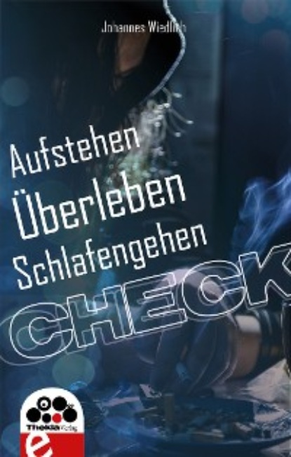 CHECK Aufstehen ?berleben Schlafengehen