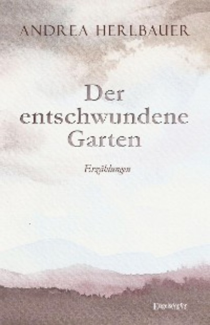 публицистика Der entschwundene Garten