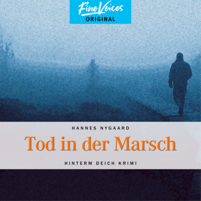 Tod in der Marsch - Hinterm Deich Krimi, Band 1 (ungek?rzt)