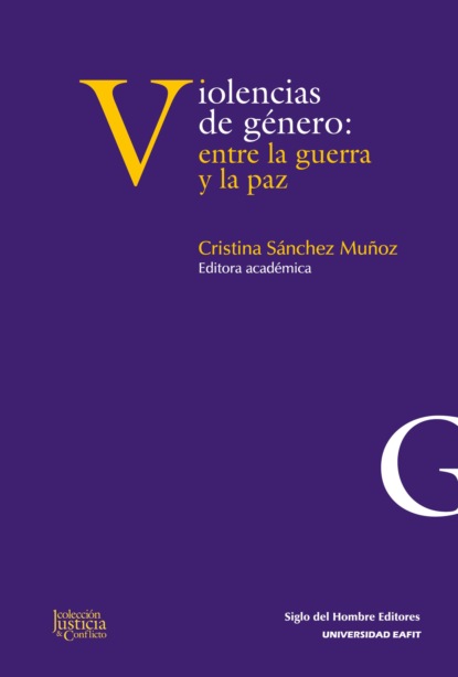 Violencias de g?nero: entre la guerra y la paz