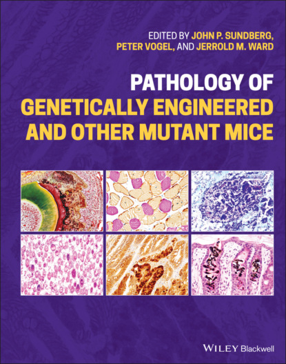 Pathology of Genetically Engineered and Other Mutant Mice