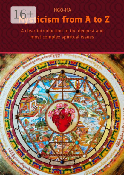 Mysticism from A to Z. A clear introduction to the deepest and most complex spiritual issues