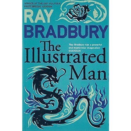 Ray Bradbury. The Illustrated Man